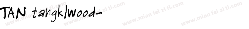 TAN tangklwood字体转换